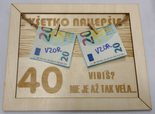 Drevená tabuľka na peniaze 40. narodeniny